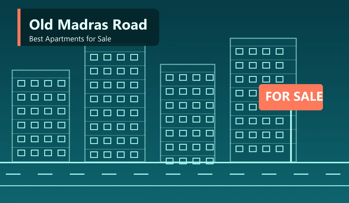 Best Apartments for Sale in Old Madras Road - illustration of a for sale signboard beside apartment towers along a highway