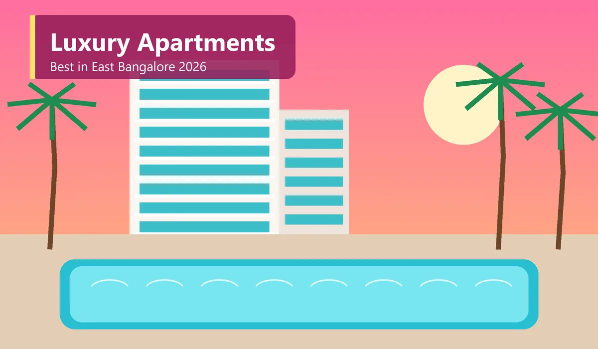 Best Luxury Apartments in East Bangalore 2026 - illustration of a luxury apartment tower with a swimming pool and palms